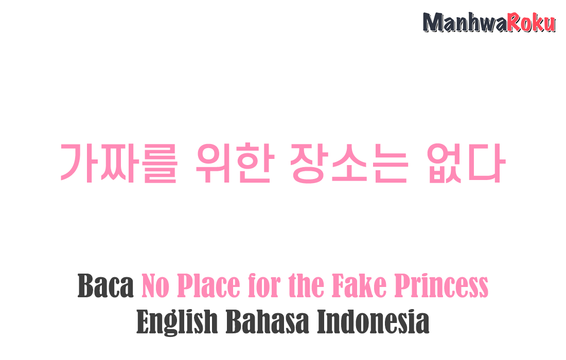 Baca No Place for the Fake Princess English Bahasa Indonesia