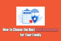 How to Choose the Best Health Insurance for Your Family
